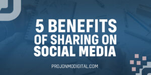 Benefits of sharing on social media